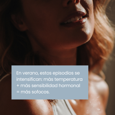 Menopausia y sofocos en verano: por qué ocurren y cómo aliviarlos de forma natural