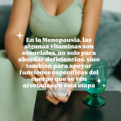 Vitaminas esenciales en la Menopausia